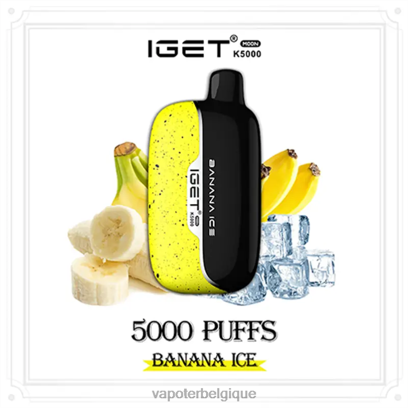 Vape Grossiste VD08D11 glace à la banane IGET Moon k5000